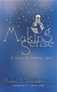 Book Cover of "Making Sense: A Guide to Sensory Issues"