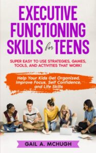 Book cover for "Executive Functioning Skills for Teens"