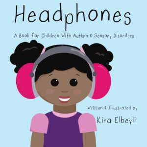 Book cover for "Headphones: A book for children with autism and sensory disorders"