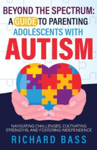 Book cover for "Beyond the Spectrum: A guide for parenting adolescents with autism"