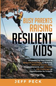 Book Cover for "Busy Parents Raising Resilient Kids"